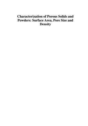 Characterization of Porous Solids and Powders: Surface Area, Pore Size and Density
