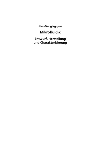 Mikrofluidik: Entwurf, Herstellung und Charakterisierung