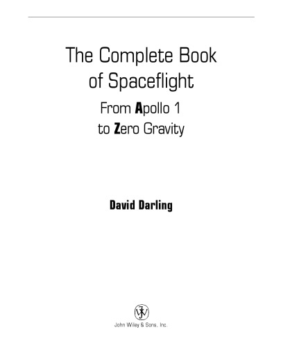 The Complete Book of Spaceflight: From Apollo 1 to Zero Gravity