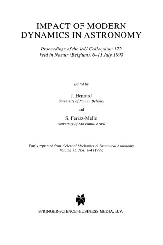 Impact of Modern Dynamics in Astronomy: Proceedings of the IAU Colloquium 172 held in Namur (Belgium), 6–11 July 1998