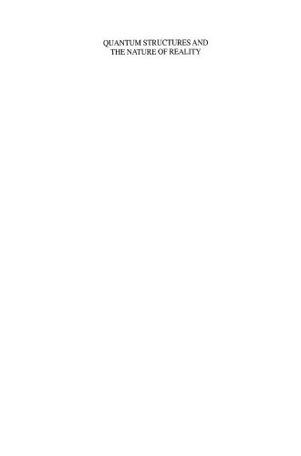 Quantum Structures and the Nature of Reality: The Indigo Book of “Einstein Meets Magritte”