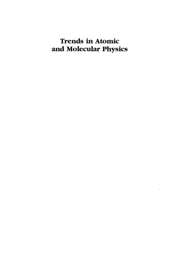 Trends in Atomic and Molecular Physics