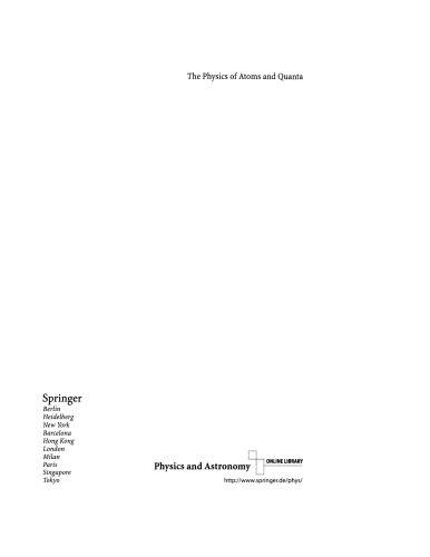 The Physics of Atoms and Quanta: Introduction to Experiments and Theory