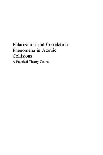 Polarization and Correlation Phenomena in Atomic Collisions: A Practical Theory Course