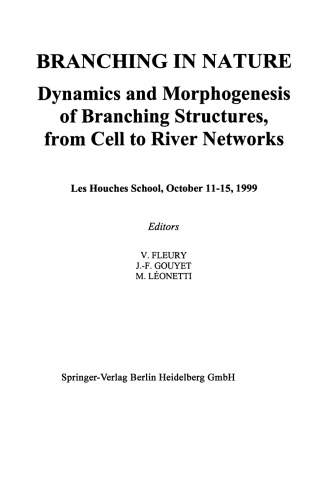 Branching in Nature: Dynamics and Morphogenesis of Branching Structures, from Cell to River Networks