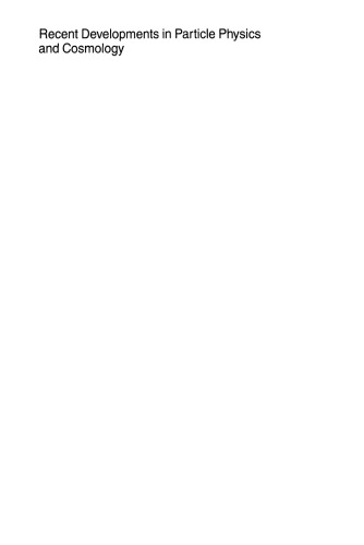 Recent Developments in Particle Physics and Cosmology