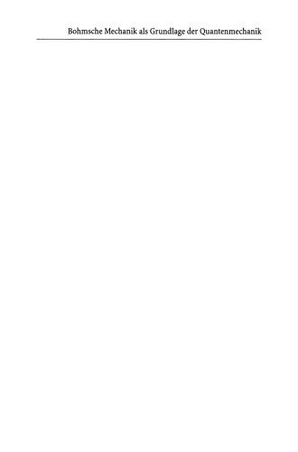 Bohmsche Mechanik als Grundlage der Quantenmechanik