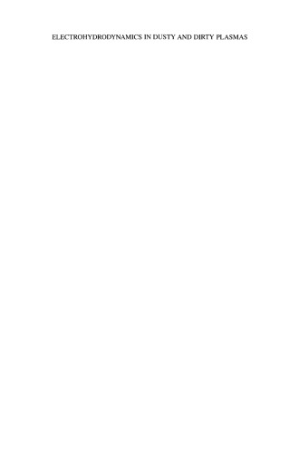 Electrohydrodynamics in Dusty and Dirty Plasmas: Gravito-Electrodynamics and EHD