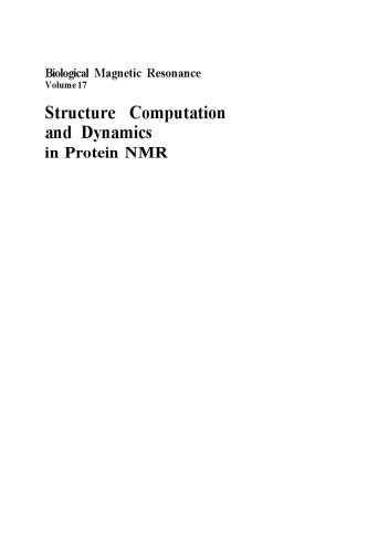 Biological Magnetic Resonance: Structure Computation and Dynamics in Protein NMR