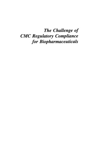 The Challenge of CMC Regulatory Compliance for Biopharmaceuticals