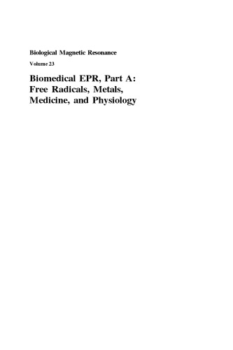Biomedical EPR, Part A: Free Radicals, Metals, Medicine, and Physiology