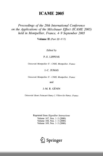 ICAME 2005: Proceedings of the 28th International Conference on the Applications of the Mössbauer Effect (ICAME 2005) held in Montpellier, France, 4–9 September 2005 Volume II (Part III–V/V)