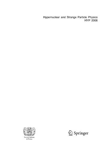 Proceedings of The IX International Conference on Hypernuclear and Strange Particle Physics: HYP 2006 October 10–14, 2006 Mainz, Germany