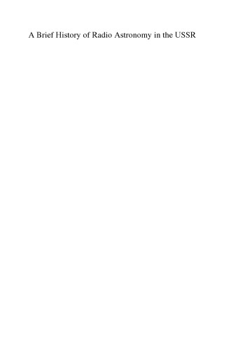 A Brief History of Radio Astronomy in the USSR: A Collection of Scientific Essays