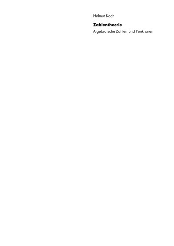Zahlentheorie: Algebraische Zahlen und Funktionen