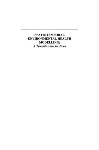 Spatiotemporal Environmental Health Modelling: A Tractatus Stochasticus