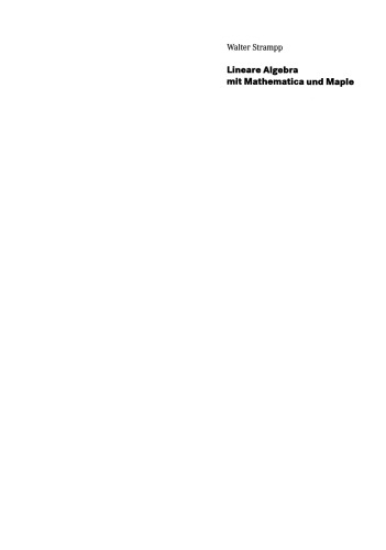 Lineare Algebra mit Mathematica und Maple: Repetitorium und Aufgaben mit Lösungen
