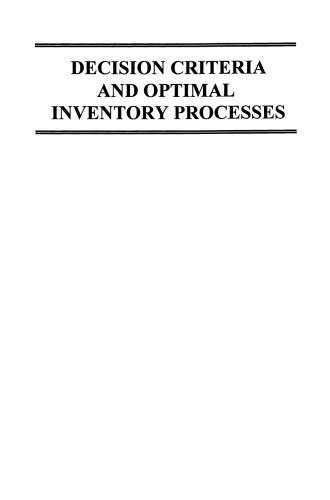 Decision Criteria and Optimal Inventory Processes