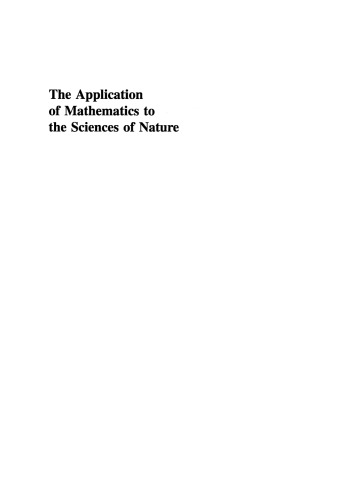 The Application of Mathematics to the Sciences of Nature: Critical Moments and Aspects