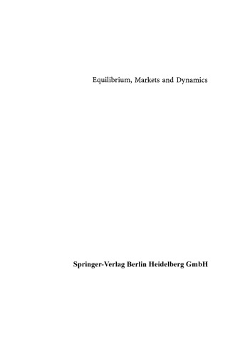 Equilibrium, Markets and Dynamics: Essays in Honour of Claus Weddepohl