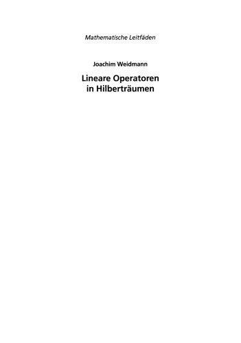 Lineare Operatoren in Hilberträumen: Teil II: Anwendungen