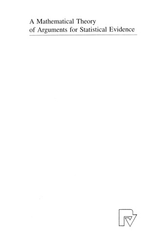 A Mathematical Theory of Arguments for Statistical Evidence