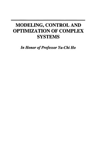 Modeling, Control and Optimization of Complex Systems: In Honor of Professor Yu-Chi Ho