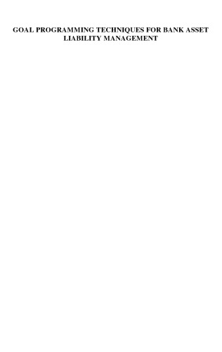 Goal Programming Techniques for Bank Asset Liability Management