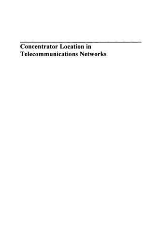 Concentrator Location in Telecommunications Networks