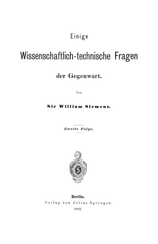 Einige Wissenschaftlich-technische Fragen der Gegenwart: Zweite Folge