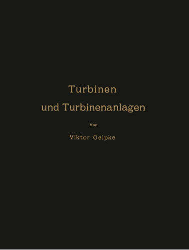 Turbinen und Turbinenanlagen