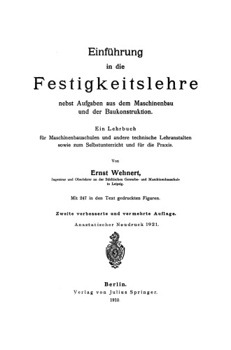 Einführung in die Festigkeitslehre: nebst Aufgaben aus dem Maschinenbau und der Baukonstruktion