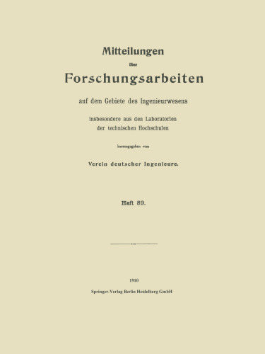 Forschungsarbeiten auf dem Gebiete des Ingenieurwesens: insbesondere aus den Laboratorien der technischen Hochschulen
