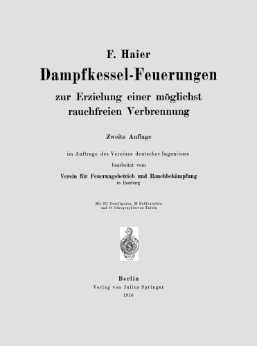 Dampfkessel-Feuerungen zur Erzielung einer möglichst rauchfreien Verbrennung