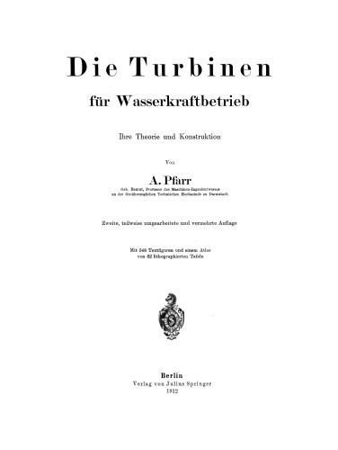 Die Turbinen für Wasserkraftbetrieb: Ihre Theorie und Konstruktion