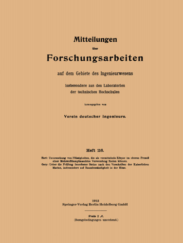 Untersuchung von Flüssigkeiten, die als vermittelnde Körper im oberen Prozeß einer Mehrstoffdampfmaschine Verwendung finden können: Ueber die Prüfung feuerfester Steine nach den Vorschriften der Kaiserlichen Marine, insbesondere auf Raumbeständigkeit in der Hitze
