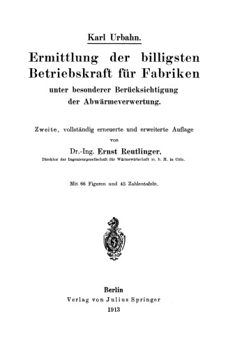 Ermittlung der billigsten Betriebskraft für Fabriken: unter besonderer Berücksichtigung der Abwärmeverwertung