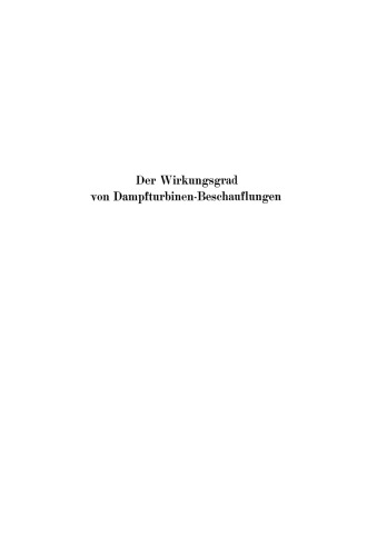 Der Wirkungsgrad von Dampfturbinen - Beschauflungen