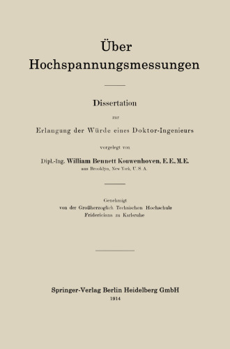 Über Hochspannungsmessungen: Dissertation zur Erlangung der Würde eines Doktor-Ingenieurs