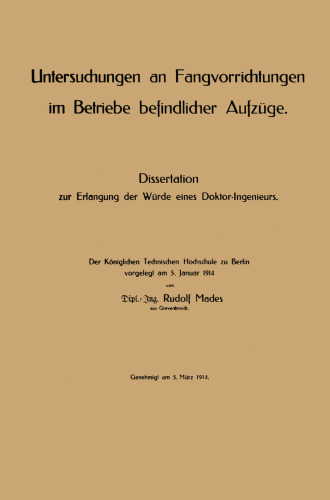 Untersuchungen an Fangvorrichtungen im Betriebe befindlicher Aufzüge