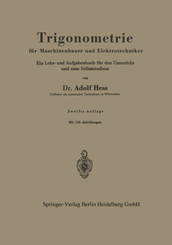 Trigonometrie für Maschinenbauer und Elektrotechniker: Ein Lehr- und Aufgabenbuch für den Unterricht und zum Selbststudium