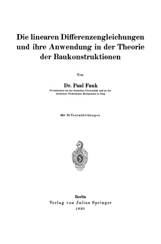 Die linearen Differenzengleichungen und ihre Anwendung in der Theorie der Baukonstruktionen