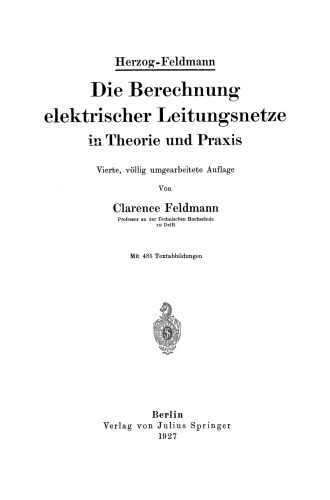 Die Berechnung elektrischer Leitungsnetze in Theorie und Praxis
