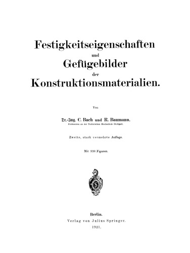 Festigkeitseigenschaften und Gefügebilder der Konstruktionsmaterialien