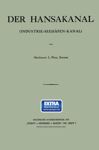 Der Hansakanal (Industrie-Seehäfen-Kanal)
