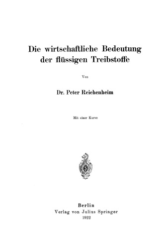 Die wirtschaftliche Bedeutung der flüssigen Treibstoffe