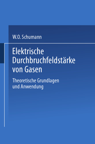 Elektrische Durchbruchfeldstärke von Gasen: Theoretische Grundlagen und Anwendung