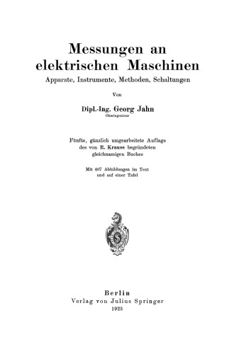 Messungen an elektrischen Maschinen: Apparate, Instrumente, Methoden, Schaltungen