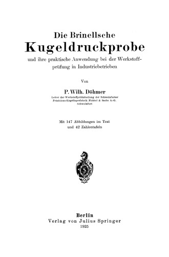 Die Brinellsche Kugeldruckprobe und ihre praktische Anwendung bei der Werkstoffprüfung in Industriebetrieben
