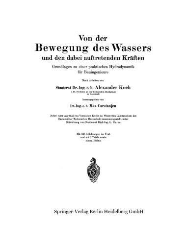 Von der Bewegung des Wassers und den dabei auftretenden Kräften: Grundlagen zu einer praktischen Hydrodynamik für Bauingenieure
